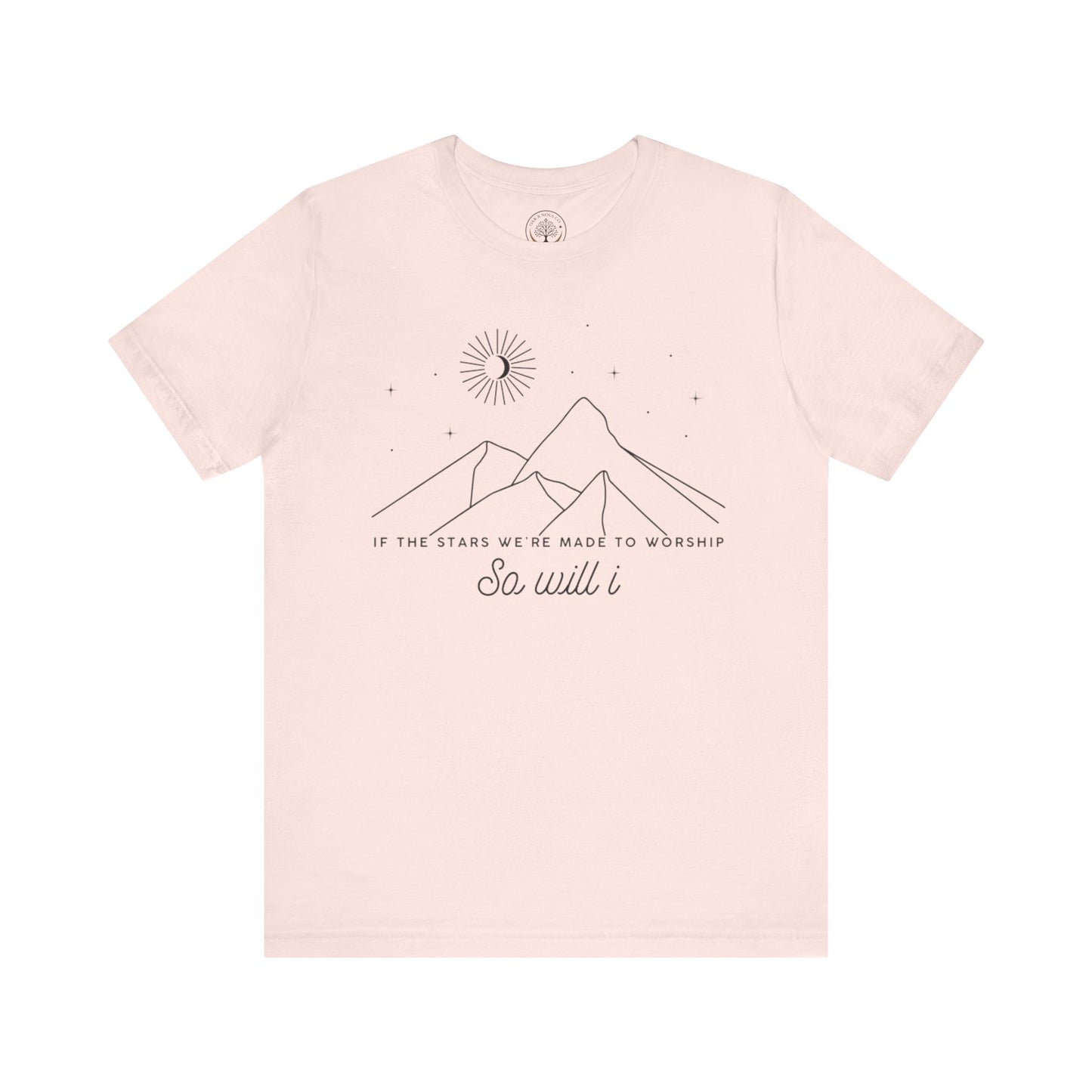 So Will I T-shirt