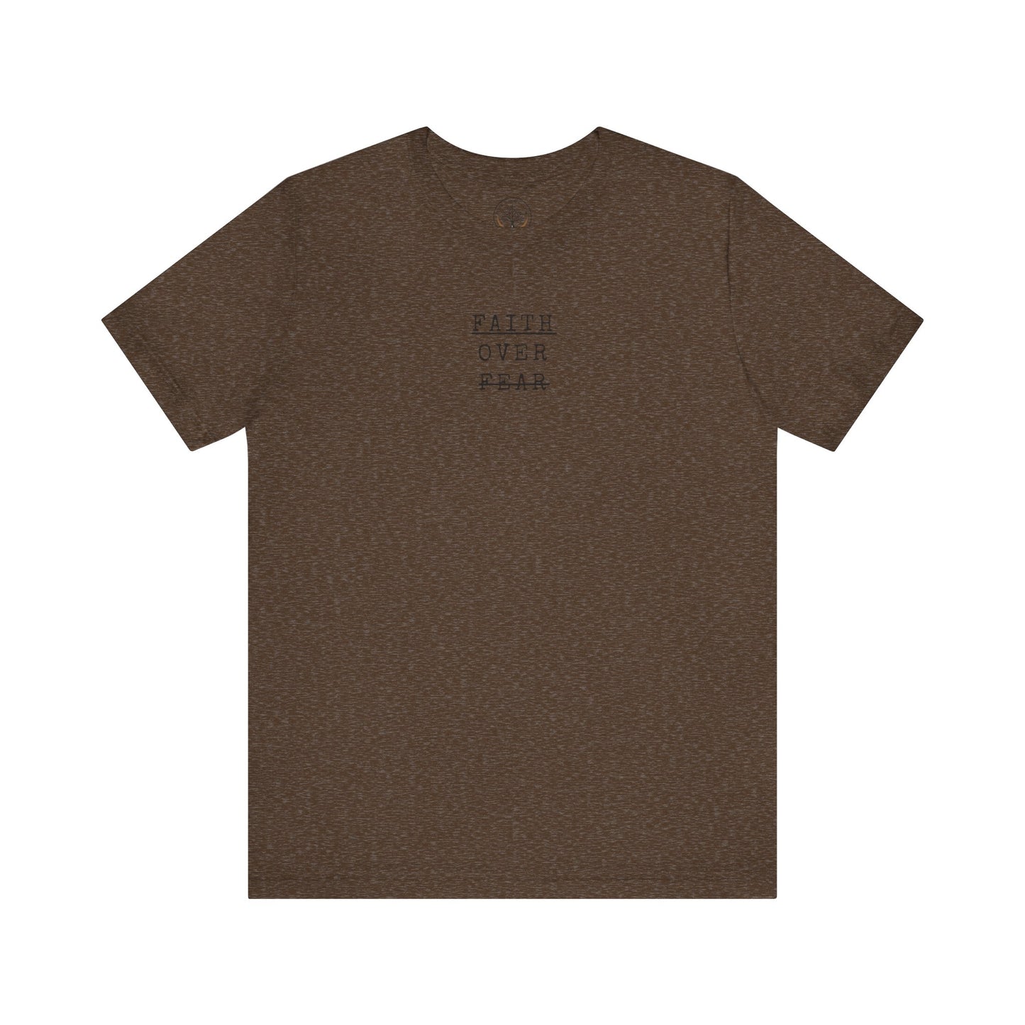 Faith Over Fear T-shirt