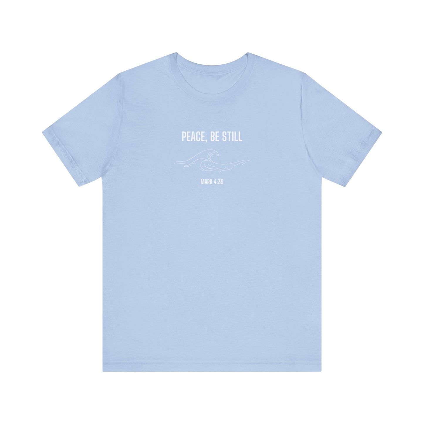 Peace Be Still T-shirt