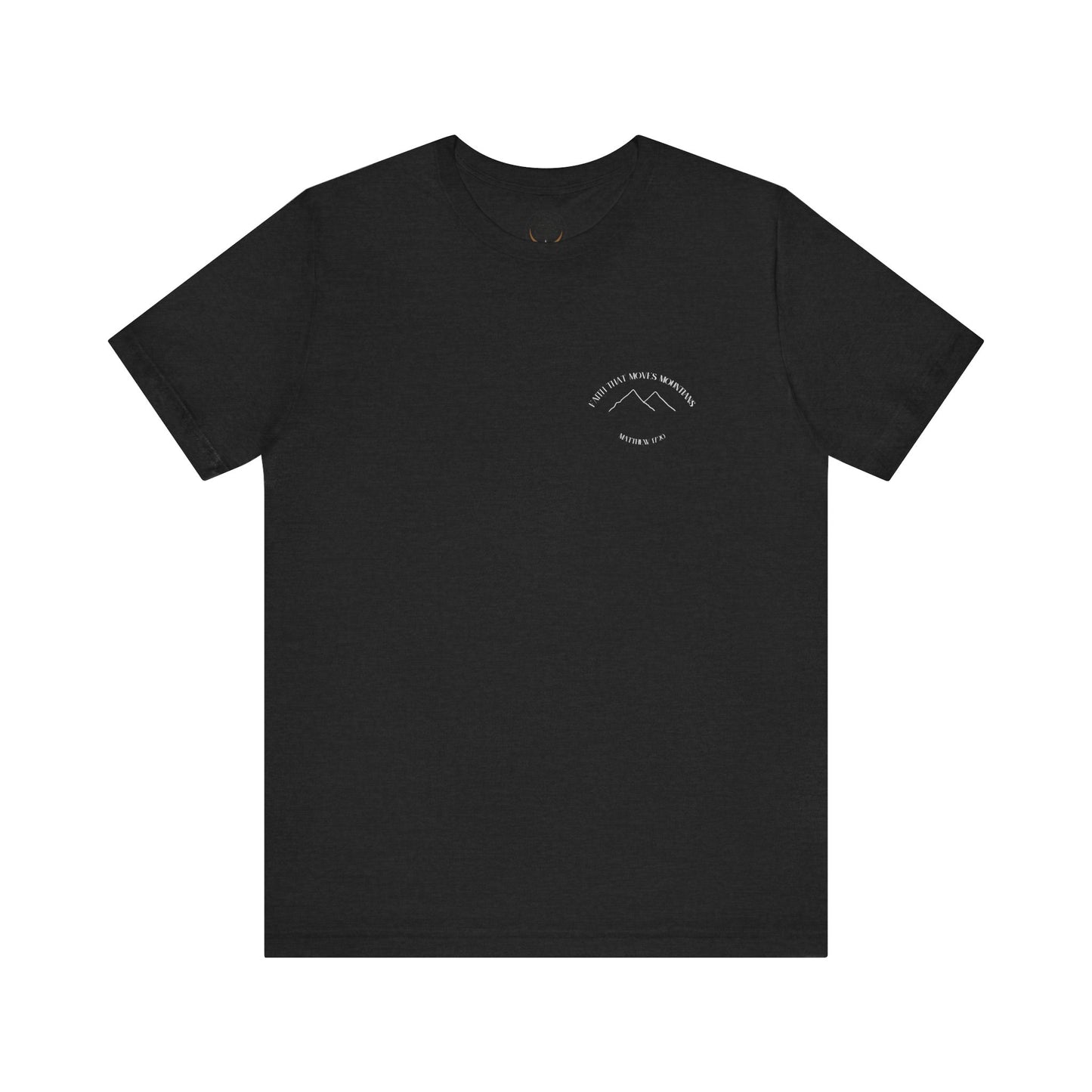 Faith that moves mountains T-shirt