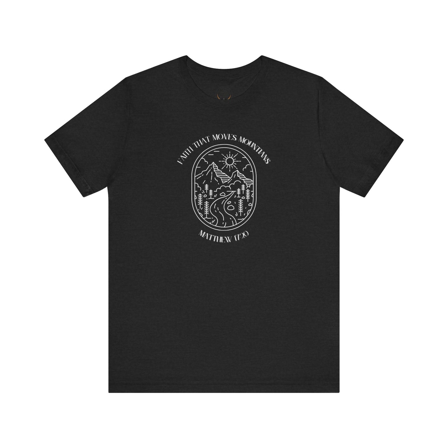 Faith that moves mountains T-shirt