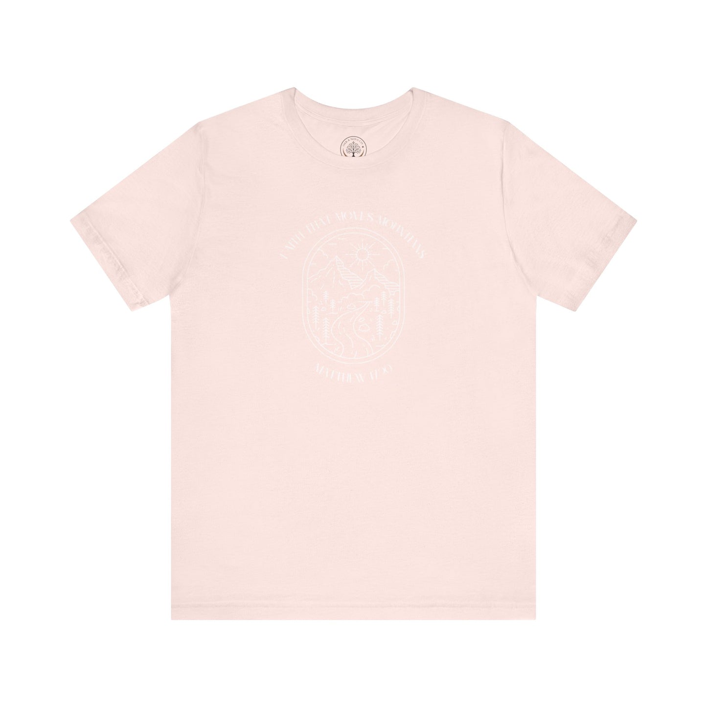 Faith that moves mountains T-shirt
