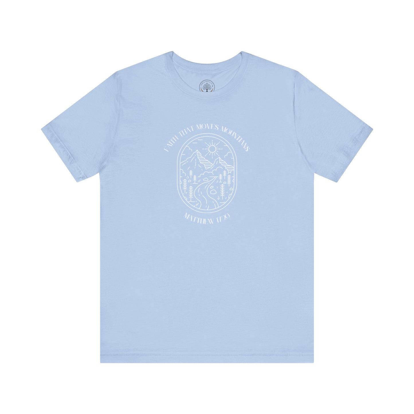 Faith that moves mountains T-shirt