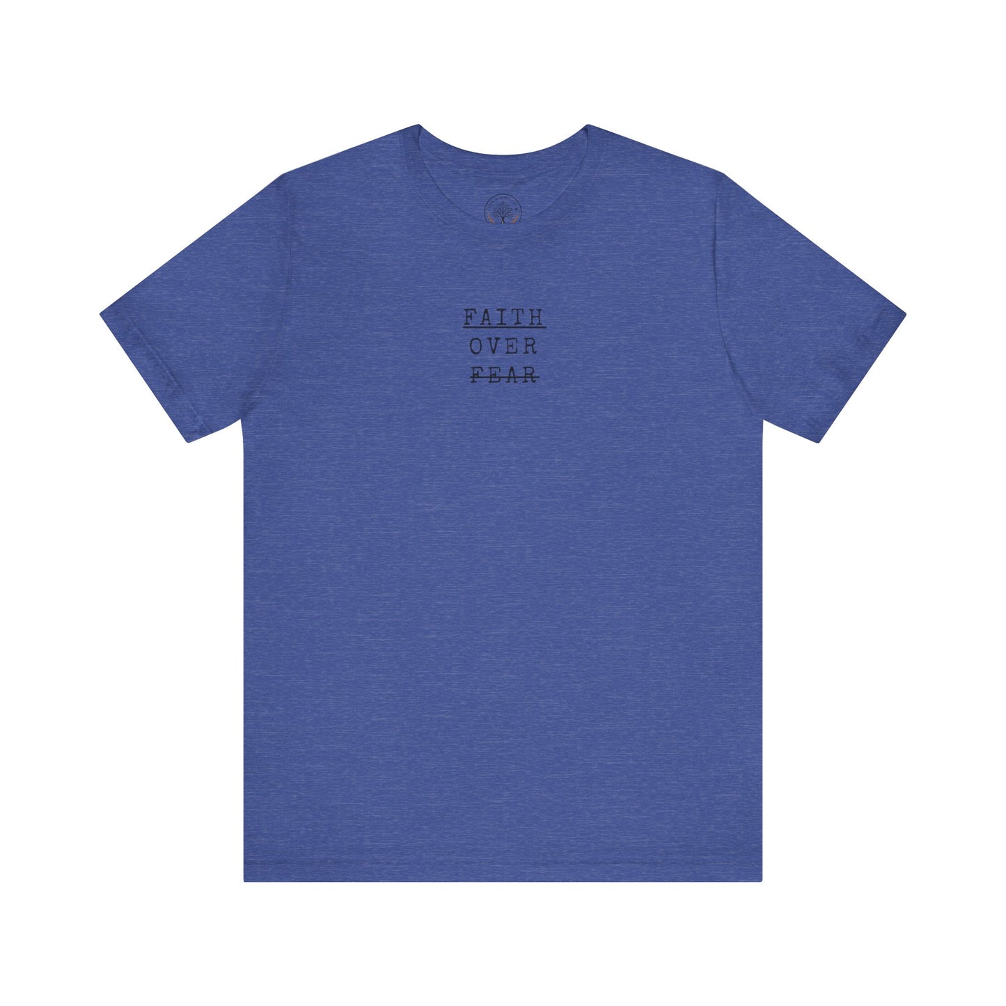 Faith Over Fear T-shirt