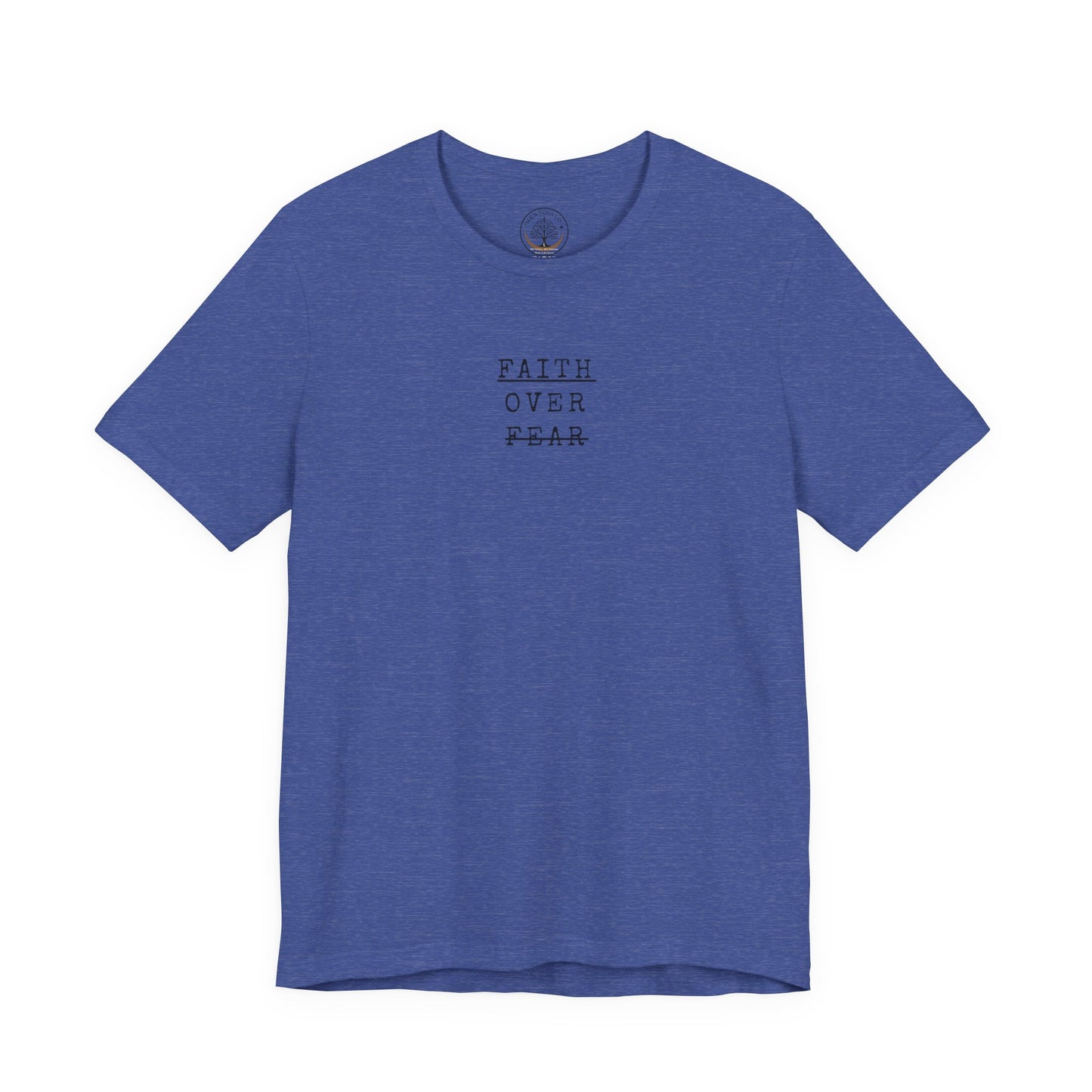 Faith Over Fear T-shirt