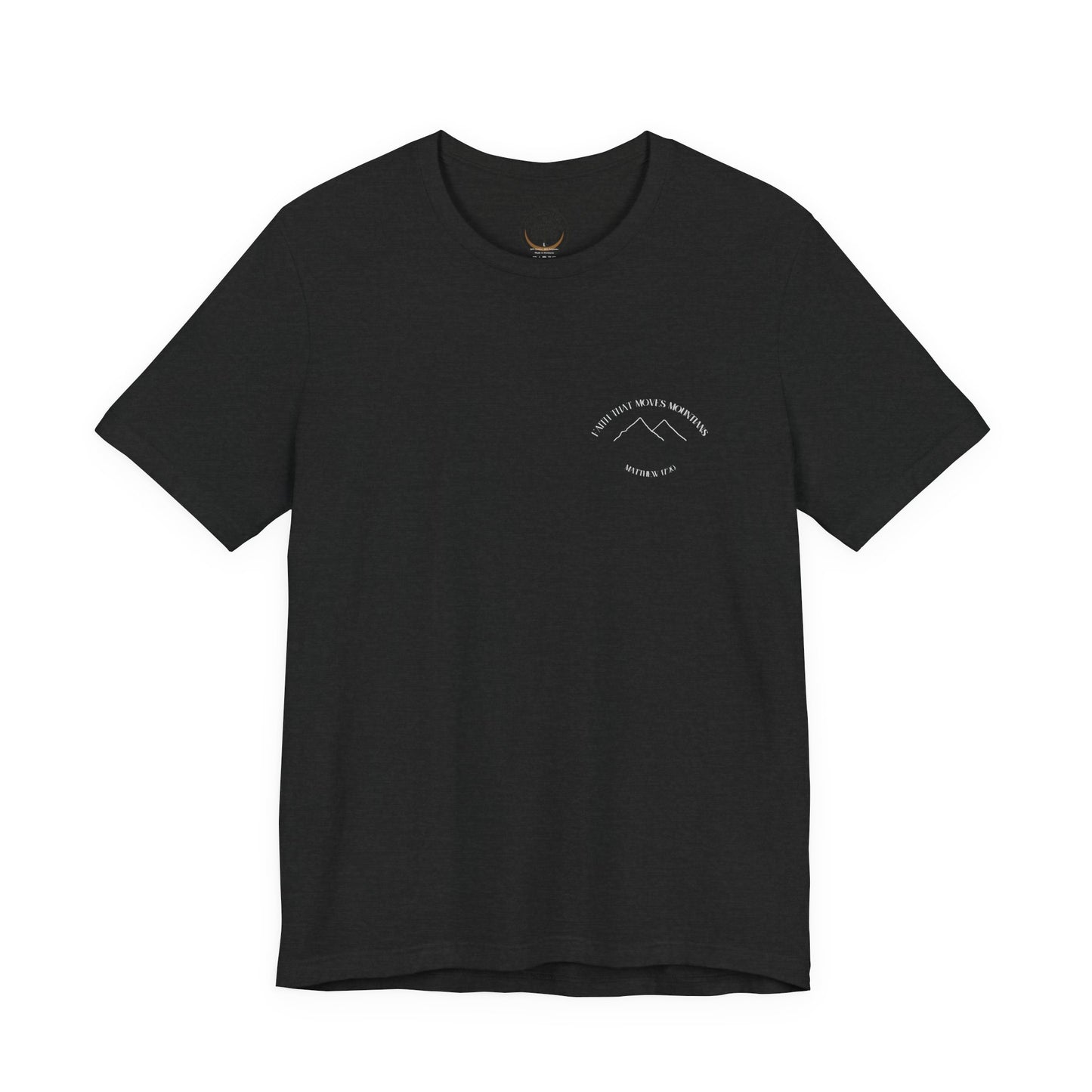 Faith that moves mountains T-shirt