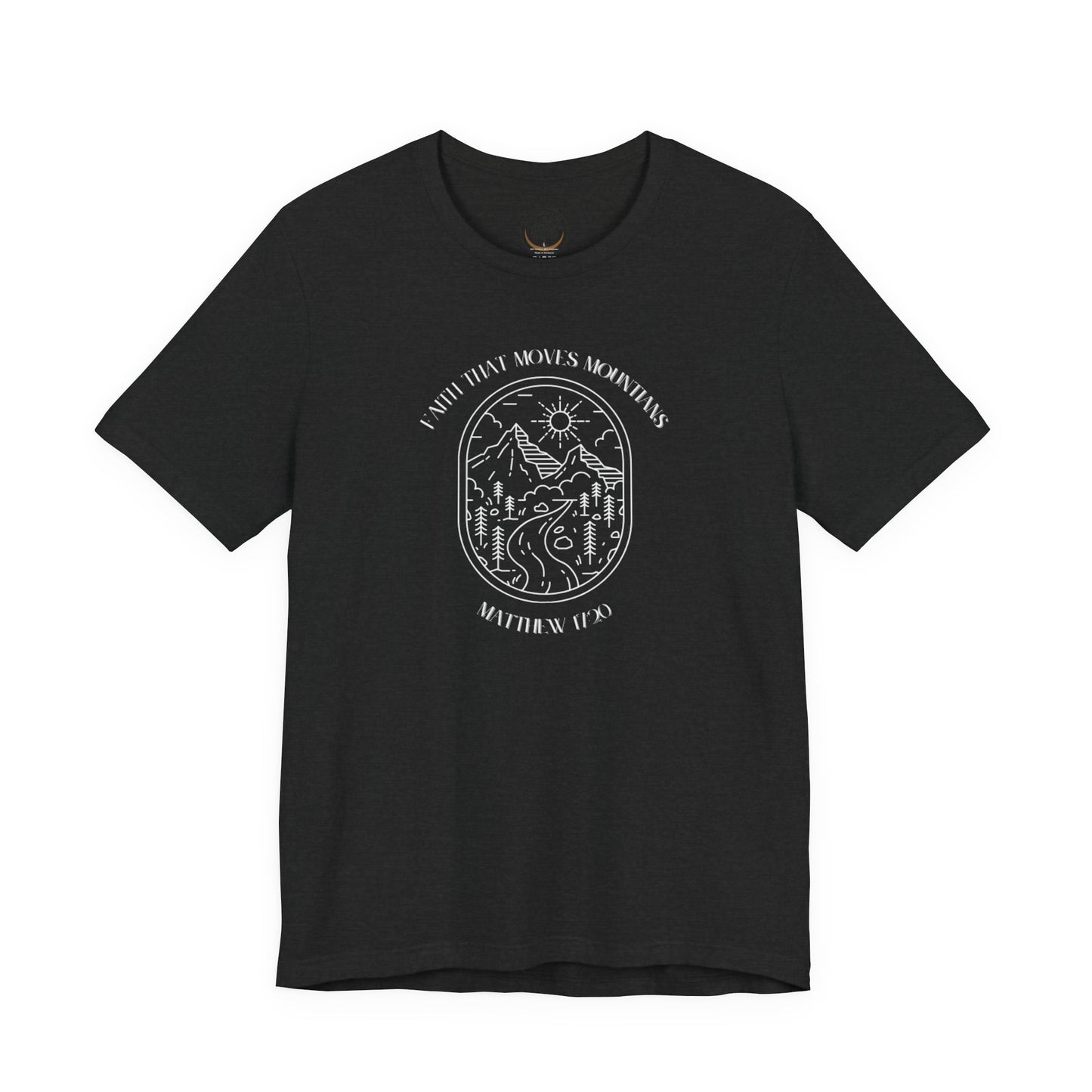 Faith that moves mountains T-shirt