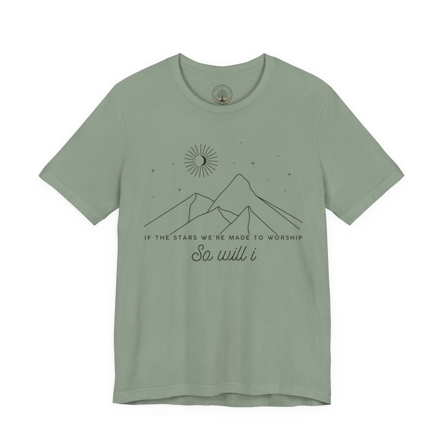 So Will I T-shirt