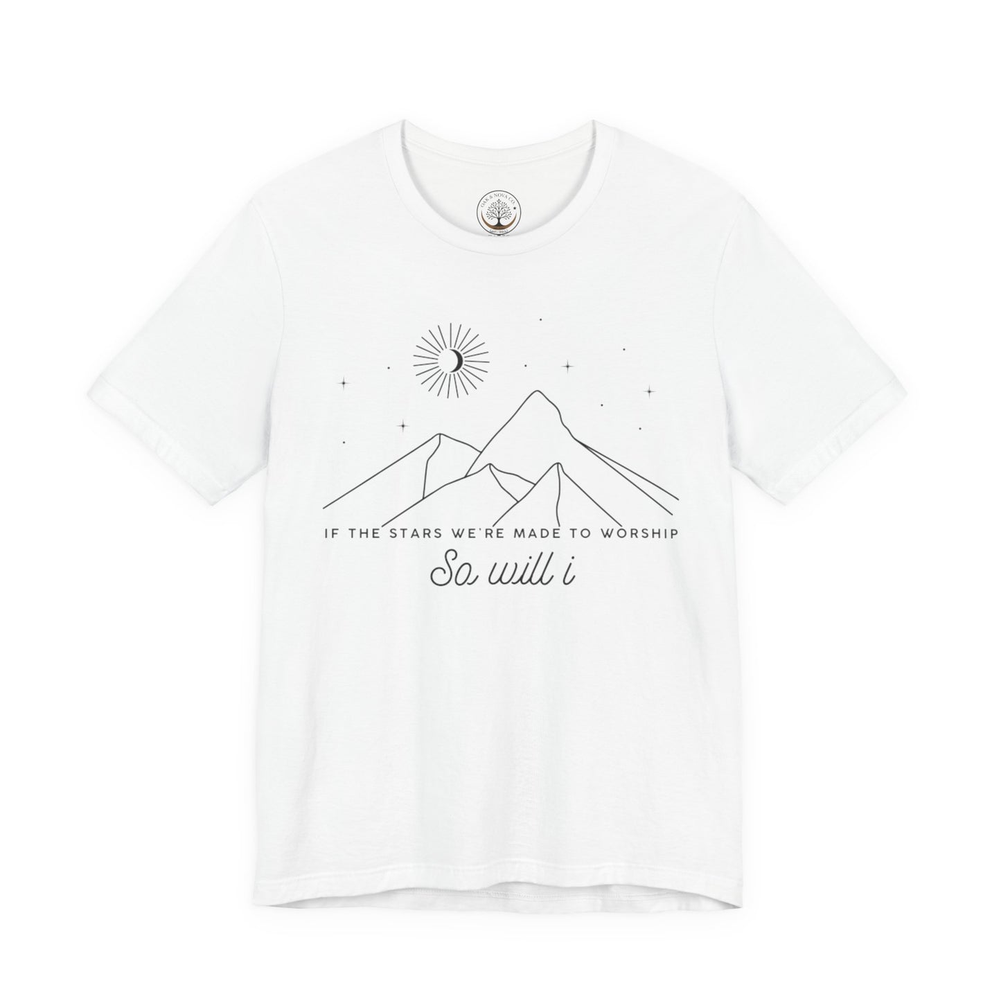 So Will I T-shirt