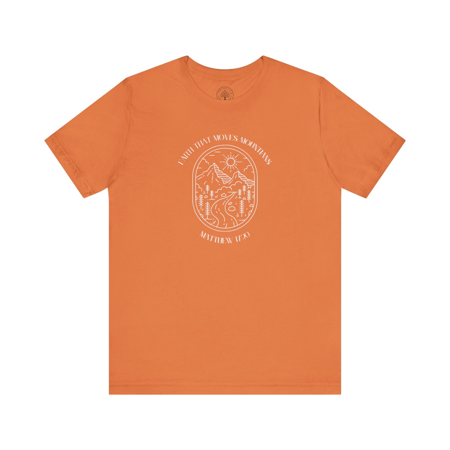 Faith that moves mountains T-shirt