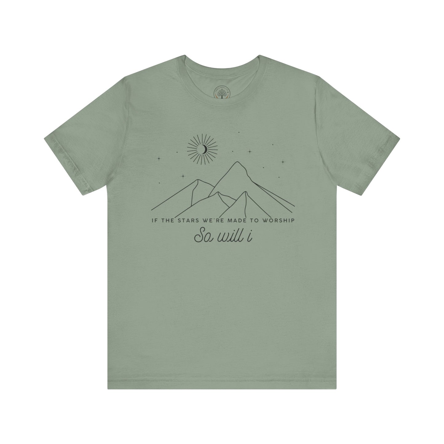 So Will I T-shirt