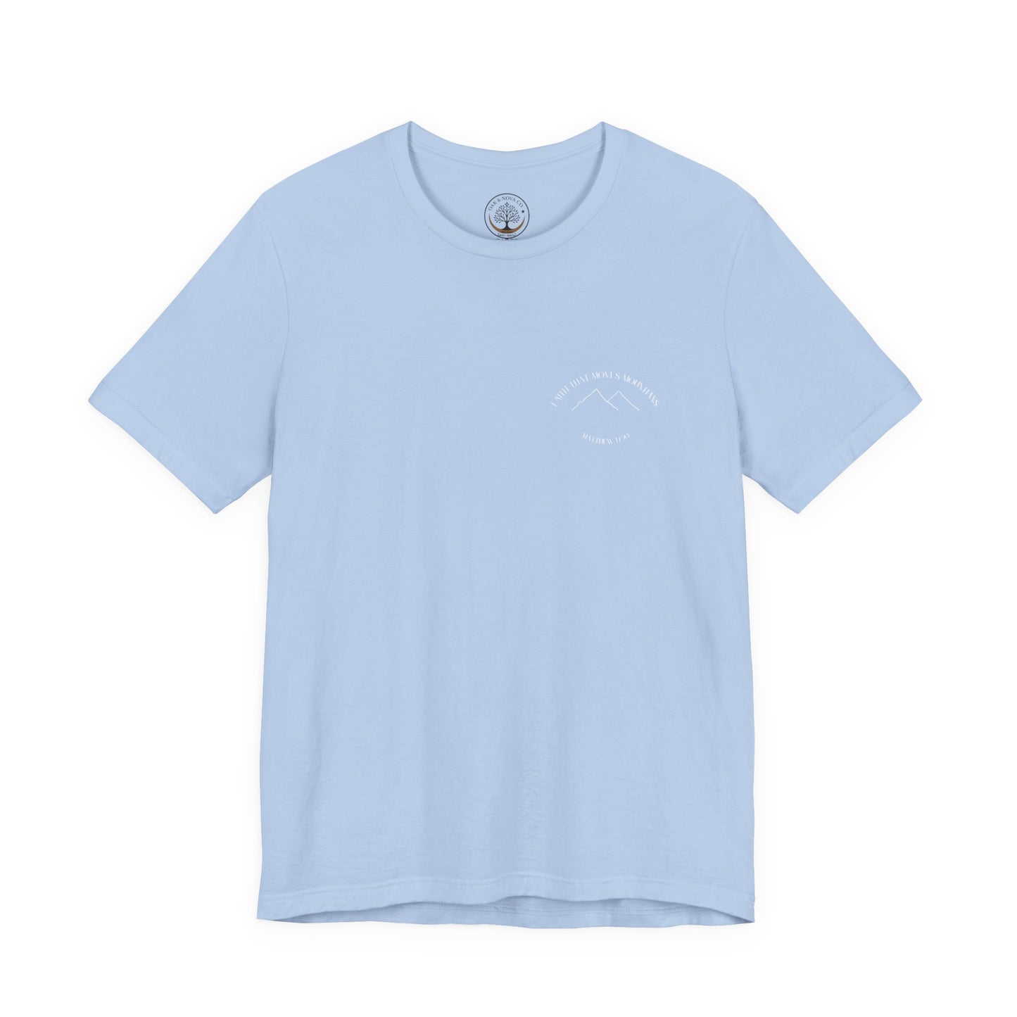 Faith that moves mountains T-shirt